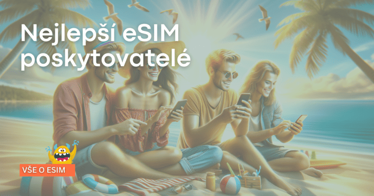 Nejlepší eSIM poskytovatelé: Top 8 pro cestování