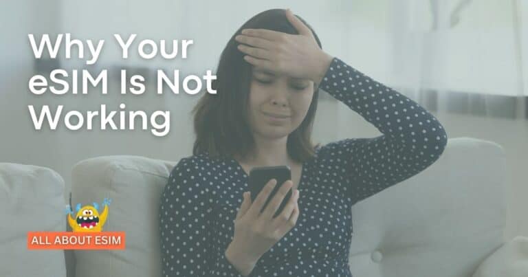 Why Your eSIM Is Not Working