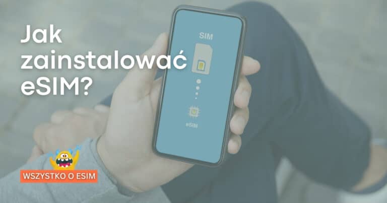 Jak zainstalować eSIM
